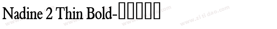Nadine 2 Thin Bold字体转换